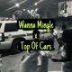 Wanna Mingle x Top Of Cars feat Deediephat Da Godmother Dj Vic Single