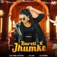 Bareli K Jhumke Single