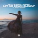 Let Me Down Slowly feat Pablo Chacon Single