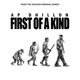 First of a Kind From the Amazon Original Series Single