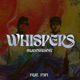 Whispers feat FUFI Single