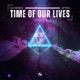 Time of Our Lives Single