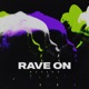 Rave On Single