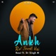 Ankh Rul Jaundi Hai Single