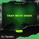 Trap Wave Vibes DJ Mix
