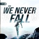 We Never Fall Single