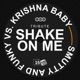 Shake on Me Single
