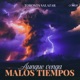 Aunque Venga Malos Tiempos Single