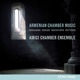 Armenian Chamber Music