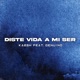 Diste Vida a Mi Ser feat Genuino Single