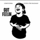 Gut Feelin feat Juneya the Mailman Single