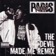 The Devil Made Me Remix Remastered Bonus Tracks