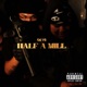 HALF A MILL Single
