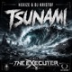 Tsunami The Executer Remix Single