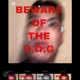 BEWARE OF THE D O G EP