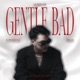 Gentle Bad EP