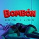 BOMBON feat G FELLAH Single