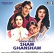 Sham Ghansham Original Motion Picture Soundtrack