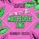 Mad People Ting Kay Remix Single feat Leftside Daniiboo Single