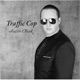 Traffic Cop Single