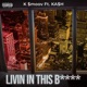 Livin in this B feat KA H Single