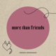 More Than Friends Single