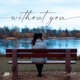 Without You Single