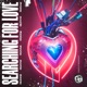 Searching For Love Single
