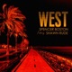 West feat Shawn Rude Single