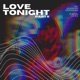 Love Tonight Pt 2 feat Retro Cactus Single