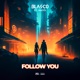 Follow You feat KAIYS Single