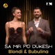 Sa Mir Po Dukesh Single
