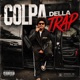 COLPA DELLA TRAP Single
