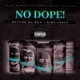 No Dope feat Mike Jones Single