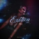 Exótica feat Swerte Single