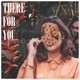 There for You Single