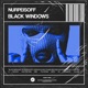 Black Windows Single