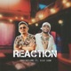 Reaction feat Ecko Show Single