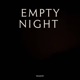 Empty Night
