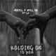 Holding On to You feat LJ Single