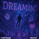 Dreamin feat Shamee Single