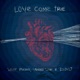 Love Come True Single