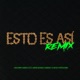 Esto Es Así Remix feat JC Reyes Junior Caldera Single