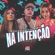 Na Intenção Single