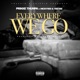 Everywhere We Go feat Nicky 900 Yae Yae Single