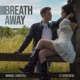 Breath Away Single