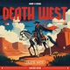 Death West Single