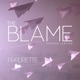 The Blame Exposed Version Single