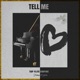 Tell Me feat Johny Rocketz Single