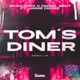 Tom s Diner Sped Up Single